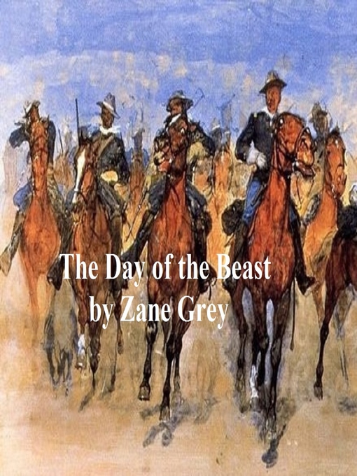 Title details for The Day of the Beast by Zane Grey - Available